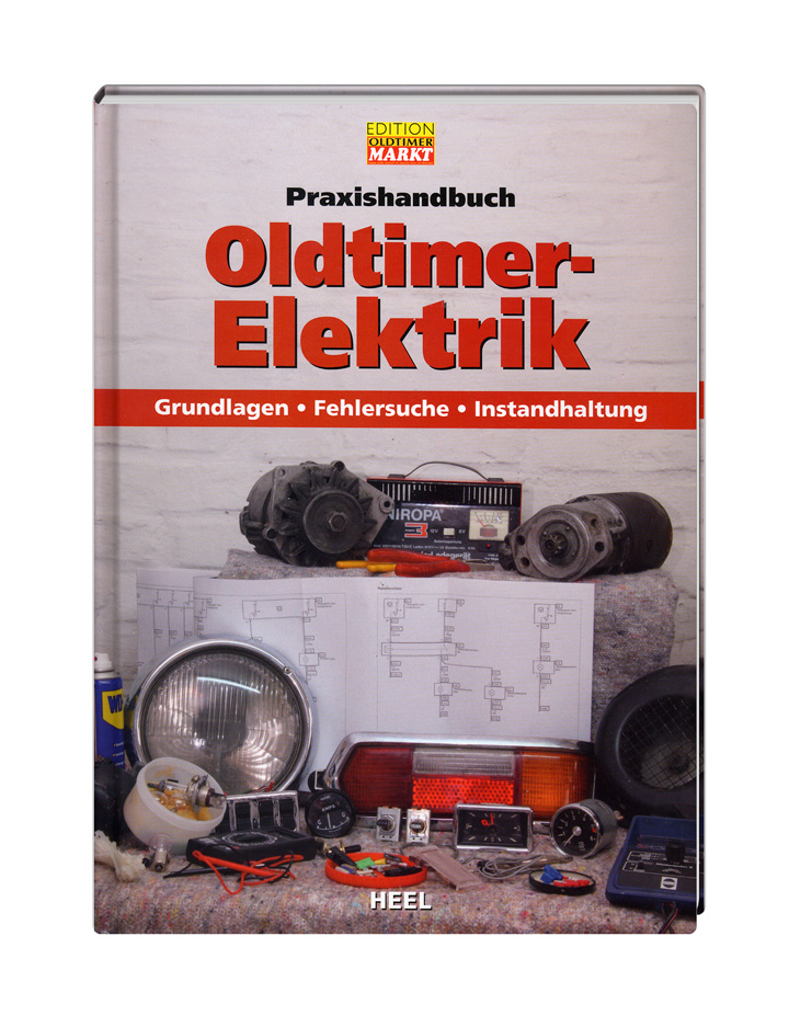 Praxishandbuch Oldtimer Elektrik